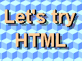Let's try HTML