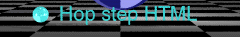 Hop step HTML